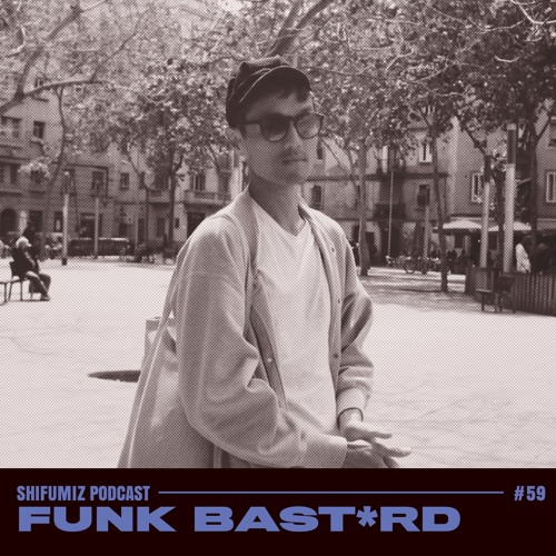 SFM Podcast #59 - Funk Bast*rd (Darker Than Wax, Singapore)