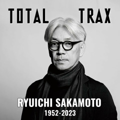 Ryuichi Sakamoto (1952-2023)