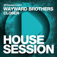 Wayward Brothers - Closer (Radio Edit)