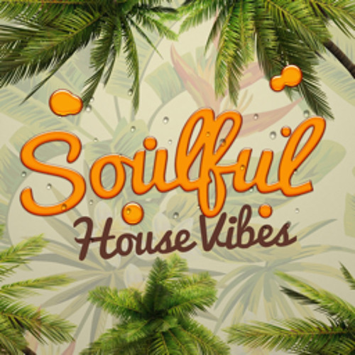 SoulfulHouseVibes
