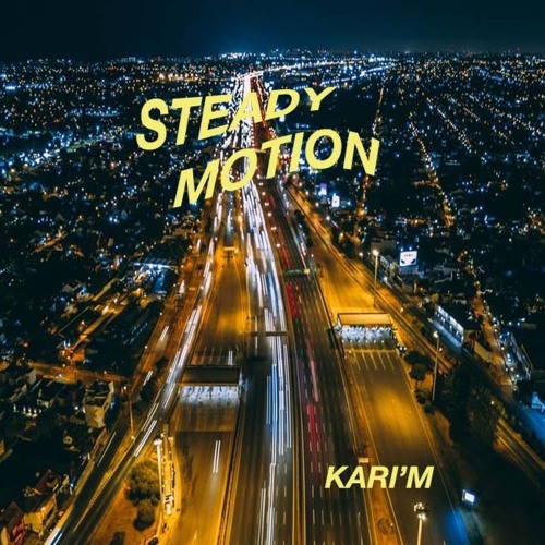 STEADY MOTION