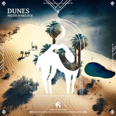 Moth Warlock - Dunes (Cafe De Anatolia)