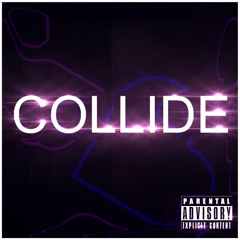 YEA FT. Eamon Calhoun - Collide