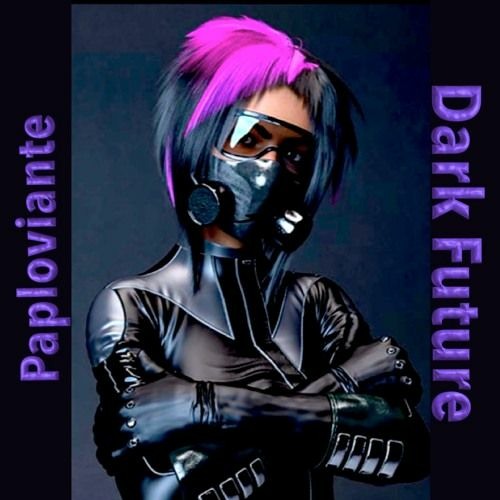 /// PAPLOVIANTE --- Dark Future / Open Collab Offer ///