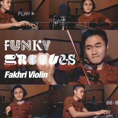 Funky Grooves - Fakhri Violin