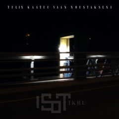 Tulin Kaatuu Vaan Noustakseni