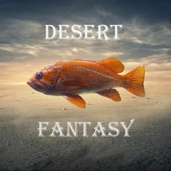 Desert Fantasy