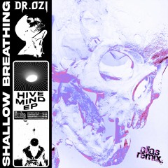 Dr. Ozi - Shallow Breathing [six28 remix]