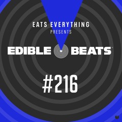 Edible Beats #216 live from Edible Studios