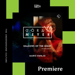 PREMIERE: Goeran Meyer - Shadows of the Night (Vocal Edit) [MYR]