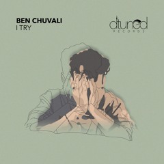 DTR040 - Ben Chuvali - I Try