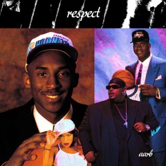Respect [Featuring Kobe Bryant & Sonja Blade] (Remix)