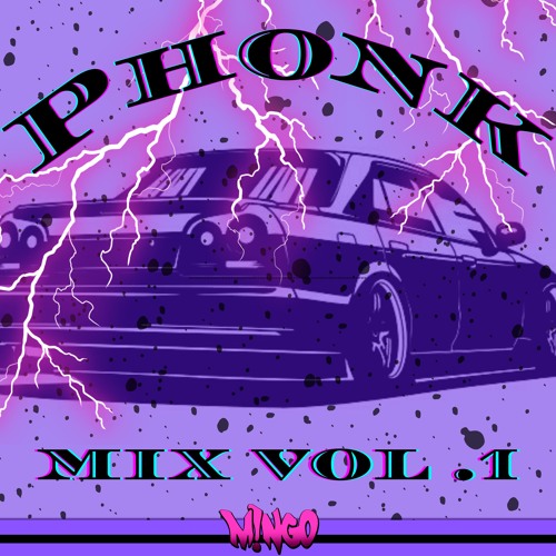 PHONK MIX  Vol .1 June 11th 2022