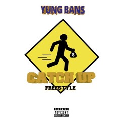 Yung Bans - Catch Up (Prod. Mexiko Dro)