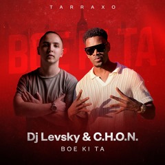 Dj Levsky & C.H.O.N - Boe Ki Ta
