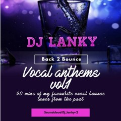 DJ LANKY B2B VOCAL ANTHEMS VOL1