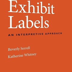 PDF✔read❤online Exhibit Labels: An Interpretive Approach