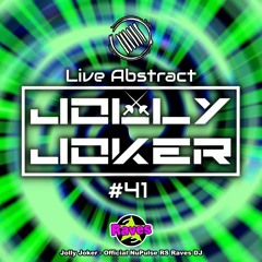 Jolly Joker Presents Live Abstract 41