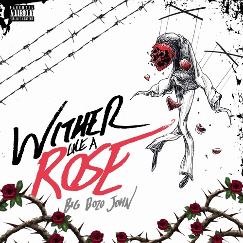 BigBozoJohn - Wither Like a Rose 🥀 (Prod. Silo)