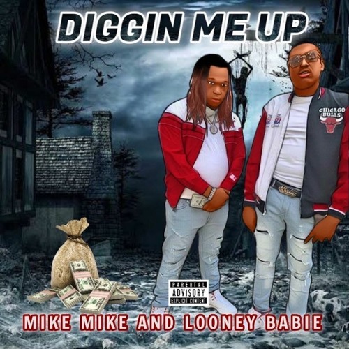Diggin Me Up (feat.Looney Babie)