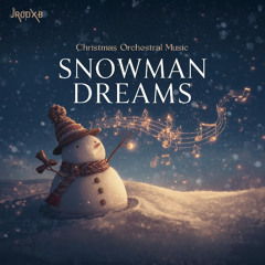 Snowman Dreams