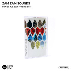 ZamZam Sounds - 27 July 2025
