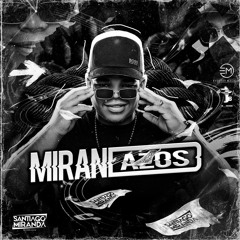 MIRANDAZOS Mixer By SANTIAGO MIRANDA