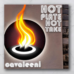 HOT PLATE HOT TAKE // #1