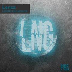 #195 - Lenzzie's Nu-Grooves