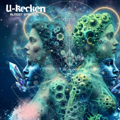 U-Recken - Almost Spiritual (Total Remake)