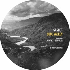 Sashet - Soul Valley [Crossfade Sounds]
