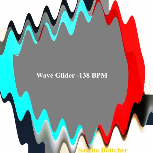 WaveGlider - 138 BPM
