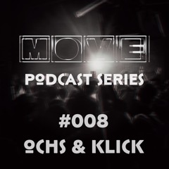 Move Podcast Series #008 Ochs & Klick
