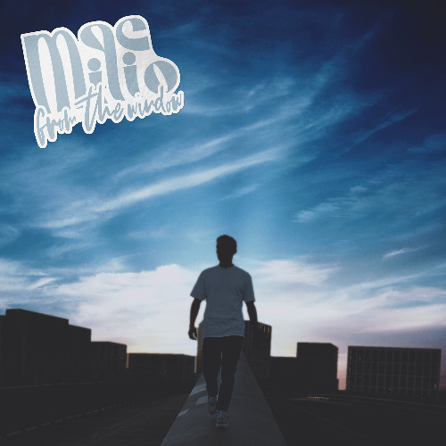 Mac Milio - From The Window