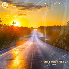 GRINY - 6 Millions Ways [Supported by bonö]