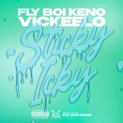 Sticky Icky - fly boi keno_feat. Vickeelo) [THIS IS NOT MINE AT ALL]