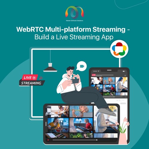 WebRTC Multi-platform Streaming – Build a Live Streaming App