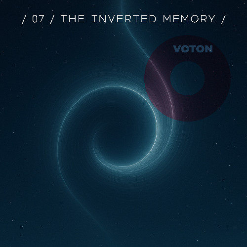 / 07 / The Inverted Memory /