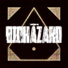 BIOHAZARD