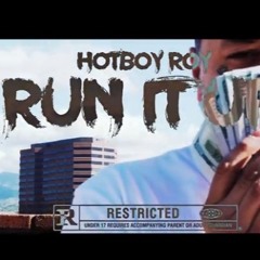 Hotboy Roy Run It Up
