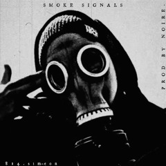 SMOKE SIGNALS (PROD.NOIRE)
