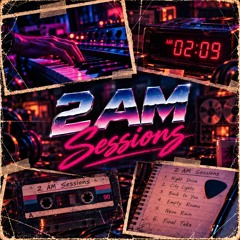 2 AM Sessions