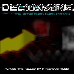 PLAYER WAS KILLED BY A MISADVENTURE! - [Deltarune: The Same Same Same Puppet]