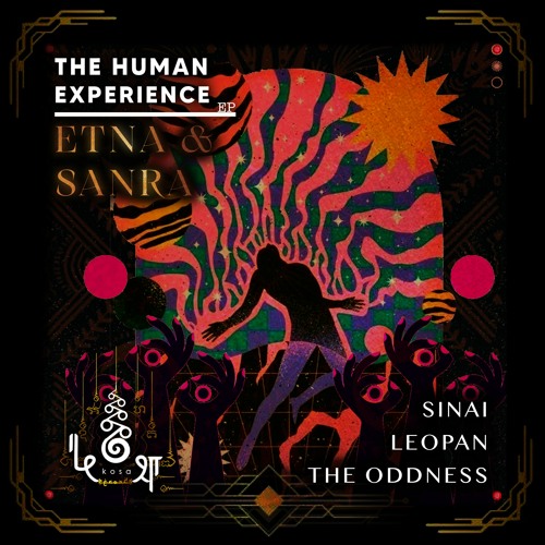 ETNA, Sanra • Human Experience • LeoPan Remix • kośa