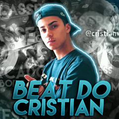 MEGA BATIDÃO DO CRISTIAN WANDERSON 3 (DJ Vini)