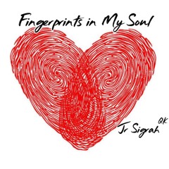Fingerprints in My Soul (remake)