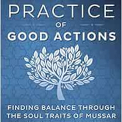 [GET] PDF 💜 The Spiritual Practice of Good Actions: Finding Balance Through the Soul