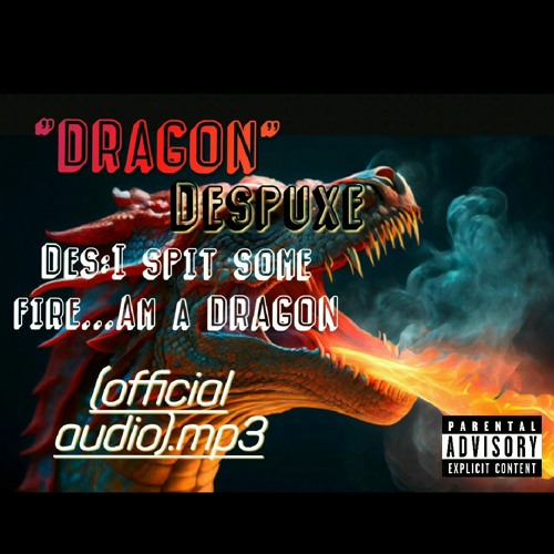 Stream DRAGON_(official audio).mp3. by Despuxe | Listen online for free on  SoundCloud