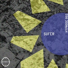 Hypnose 002 | Sufèr