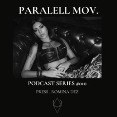 PARALELLMOV. PODCAST #010 ROMINA DEZ